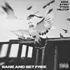 Sane and Set Free (feat. Aïda & A7MC) - Single album lyrics, reviews, download