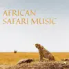 African Safari Music album lyrics, reviews, download