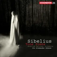 Sibelius: Tone Poems by Sir Alexander Gibson, Royal Scottish National Orchestra & Phyllis Bryn-Julson album reviews, ratings, credits