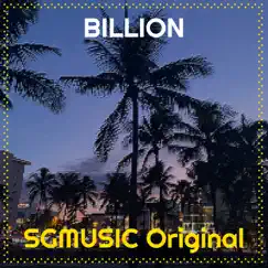 Billion - Single by SGMUSIC Original album reviews, ratings, credits