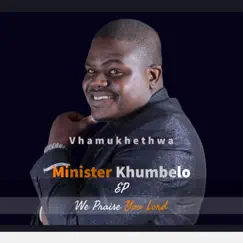 Vhamukhethwa - Single by Minister Khumbelo album reviews, ratings, credits