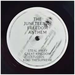 Steal Away (Juneteenth Freedom Anthem) - Single by Kori TheSupreme album reviews, ratings, credits