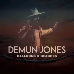 Balloons and Beaches - Single by Demun Jones album reviews, ratings, credits