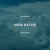 New Paths (Remaster) - Single album lyrics, reviews, download