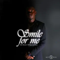 Smile for me (feat. CM-Squared Beats) Song Lyrics