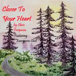 Closer To Your Heart (feat. Evergreen Chill) - Single by Acoustic Cathedral album reviews, ratings, credits