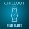Pink Floyd - Chillout - EP album lyrics, reviews, download