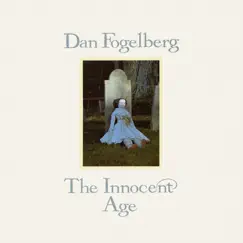 The Innocent Age by Dan Fogelberg album reviews, ratings, credits