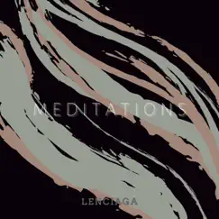 Meditations by Lenciaga album reviews, ratings, credits