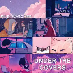 Under the Covers vol.1 by FILEWATCHER album reviews, ratings, credits