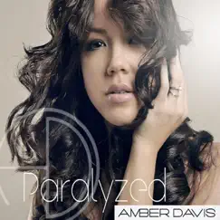 Paralyzed - Single by Amber Davis album reviews, ratings, credits