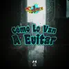 Cómo Lo Van a Evitar - Single album lyrics, reviews, download