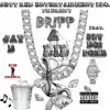 Dripp a Lil (feat. Fly Boi Poke Tha Don) - Single album lyrics, reviews, download