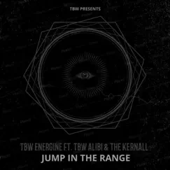 Jump in the Range (feat. Energine, The Kernall & Alibi) Song Lyrics