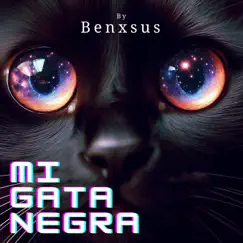 Mi Gata Negra - Single by Benxsus album reviews, ratings, credits