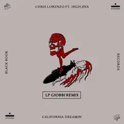 California Dreamin' (feat. High Jinx) [LP Giobbi Remix] Song Lyrics