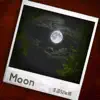 Moon - EP album lyrics, reviews, download