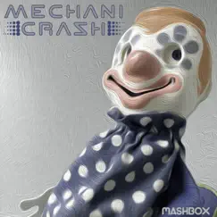Mashbox by MechaniCrash album reviews, ratings, credits