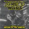 Jungle Wars: Episode VI - Lp Sampler - Single album lyrics, reviews, download