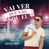Vai Ver Que Não Sou Eu - Single album lyrics, reviews, download