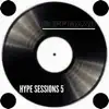 Hype Sessions 5 album lyrics, reviews, download