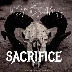 Sacrifice - Single by Wap Osama album reviews, ratings, credits