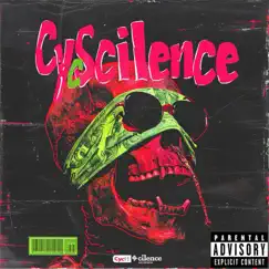 Cycscilence (feat. Cashademics, Kid Psilo & Billy Goat West) - Single by Cycmob album reviews, ratings, credits