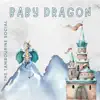 Baby Dragon - Single album lyrics, reviews, download