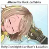 Alternative Rock Lullabies - EP album lyrics, reviews, download