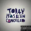 Today's Cancelled (feat. Nick James) - Single album lyrics, reviews, download