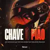 Chave No Pião (feat. Mc Fidelis & Mc Riquinho) - Single album lyrics, reviews, download