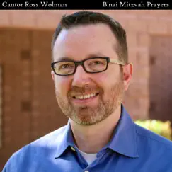 B'nai Mitzvah Prayers by Cantor Ross Wolman album reviews, ratings, credits