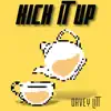 Kick It Up - Single album lyrics, reviews, download