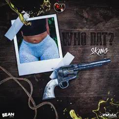 Who Dat - Single by Skeng album reviews, ratings, credits