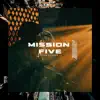 Mission Five - Single album lyrics, reviews, download