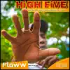 HiGH FIVE (feat. Chief MOrisky, Playbouy Man$ion, Grimpy Goofy Wolf & C-Looker) - Single album lyrics, reviews, download