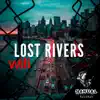 Lost Rivers - Single album lyrics, reviews, download