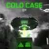 Cold Case EP album lyrics, reviews, download