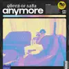 Anymore - Single album lyrics, reviews, download