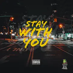 Stay With You - Single by Jiggztb album reviews, ratings, credits