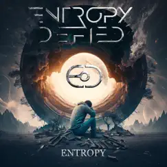 Entropy - Single by Entropy Defied album reviews, ratings, credits