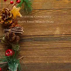 Happy Xmas (War Is over) [Acoustic Guitar] - Single by Celestial Conscience album reviews, ratings, credits