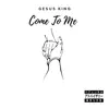 Come To Me (feat. Rich Lawson & Mike Mahdee) - Single album lyrics, reviews, download
