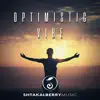 Optimistic Vibe - EP album lyrics, reviews, download