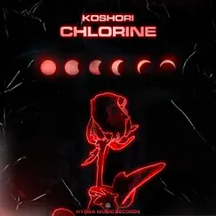 Chlorine (feat. Logan Rey) - Single by Koshori album reviews, ratings, credits