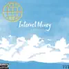 Internet Money - Single album lyrics, reviews, download