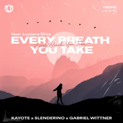 Every Breath You Take (feat. Luciana Silva) Song Lyrics