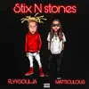 Stix N Stones (feat. Flyysoulja) - Single album lyrics, reviews, download