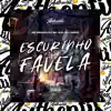 Escurinho da Favela (feat. MC BROOKLYN & MC OUÁ) - Single album lyrics, reviews, download