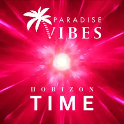 Time - Single by PARADISE VIBES album reviews, ratings, credits